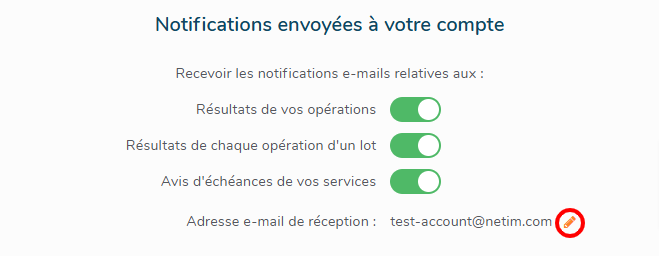 Modifier Notifications envoyées à votre compte